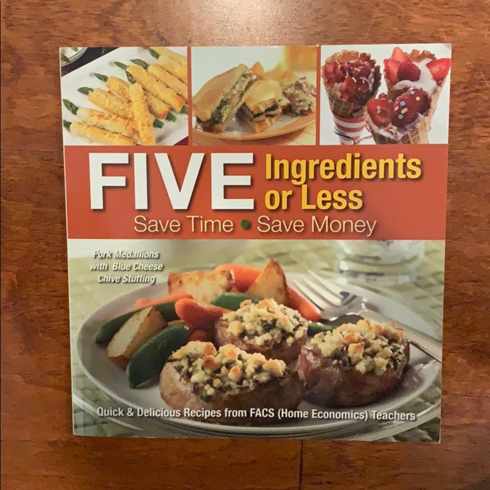 Five Ingredients or Less Easy Recipes Cookbook